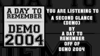 A Day To Remember - A Second Glance (Demo)