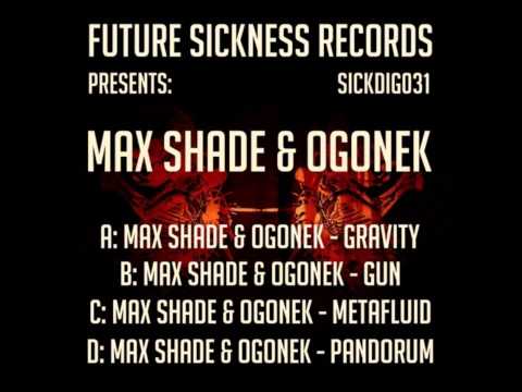 Max Shade & Ogonek-Gun