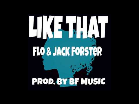 Flo & Jack Forster - Like That (Prod. BF MUSIC)