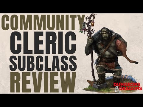 Community Domain Cleric Subclass Review (Humblewood) - D&D 5e Subclass Series