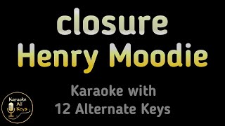 Download lagu Henry Moodie - closure Karaoke Instrumental Lower Higher Female & Original Key mp3