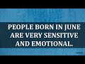 BEST TRAITS OF PEOPLE BORN IN JUNE