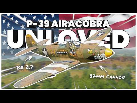 The American Fighter NOBODY Talks About (War Thunder P-39N)