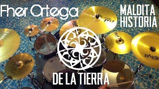 Maldita Historia-De La Tierra (Drum Cover / Cover Batería) Fher Ortega