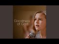 Goodness Of God