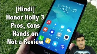 Hindi  Honor Holly 3 India Hands on Pros Cons Comp
