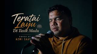 Download lagu TERATAI LAYU DI TASIK MADU - AZMI SAAT | COVER mp3