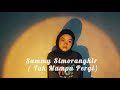 Tak Mampu Pergi Sammy Simorangkir Cover By Mutiara Viscaa
