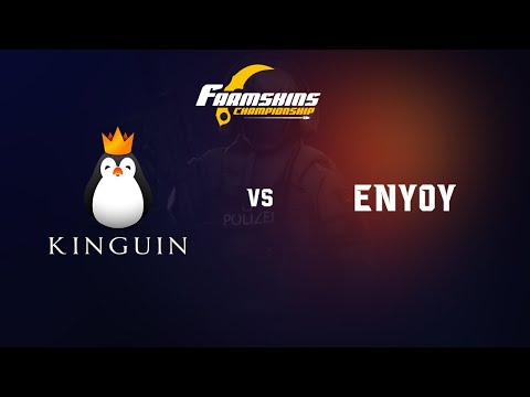 CS:GO Farmskins Championship - Kinguin vs. Enyoy - Group Stage