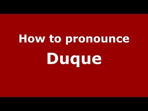 How to pronounce Duque (Brazilian Portuguese/Brazil) - PronounceNames.com