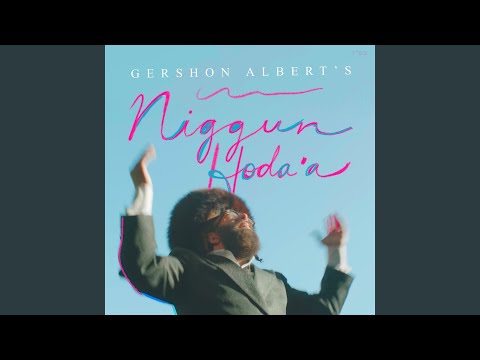 Gershon Albert’s Niggun Hodaah
