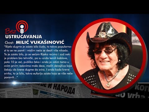 BEZ USTRUČAVANJA - Milić Vukašinović: Bijelo dugme je bilo čudo, ta popularnost se neće ponoviti!