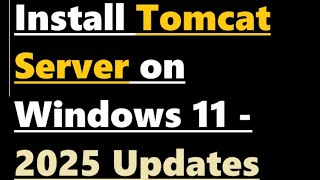 Install Tomcat Server on Windows 11