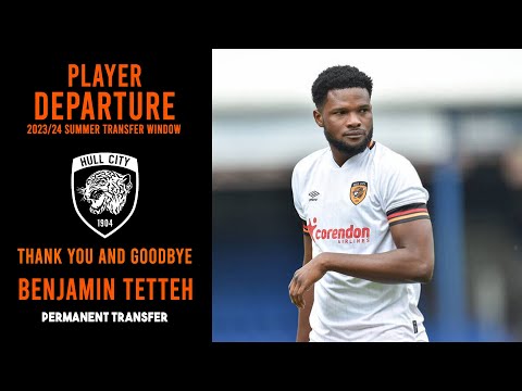 BENJAMIN TETTEH LEAVES HULL CITY