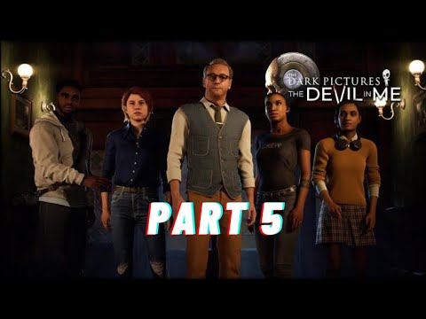 The Dark Pictures Anthology: The Devil in Me-PS5 Version Walkthrough Gameplay Part 5 (No Commentary)