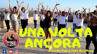 UNA VOLTA ANCORA || Fred De Palma (feat. Ana Mena) || balli di gruppo || easydance coreografia