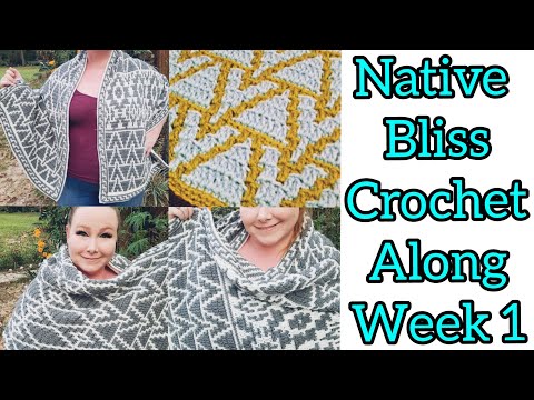 Native Bliss Mosaic Crochet Along Week 1 - Crochet Shawl, Scarf or Blanket - Pattern 1
