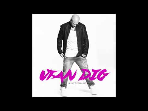 Linus Svenning - Utan Dig
