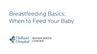 Breastfeeding Basics: When to Feed Your Baby