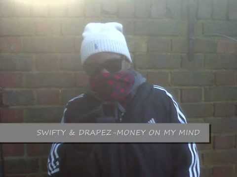 Swifty & Drapez - Money On My Mind