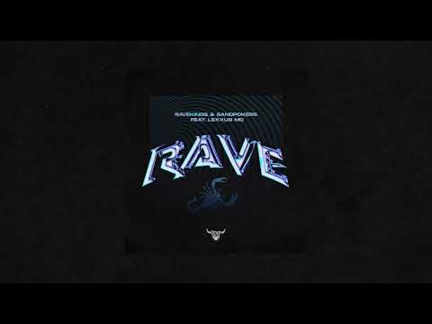 Ravekings & SandPokers Feat. Lexxus MC - Rave
