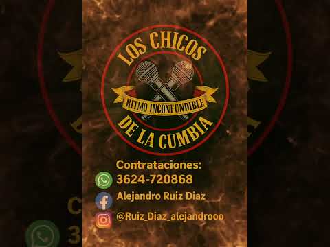 Los Chicos de la Cumbia- El amor de su vida.