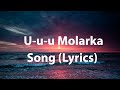 U U U Molarka Song Lyrics