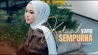 Download lagu HADYNA - KEKASIH YANG SEMPURNA mp3