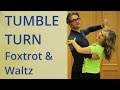 How to Dance Tumble Turn in Foxtrot and Waltz - Egils Smagris How to Dance Tumble Turn in Foxtrot and Waltz