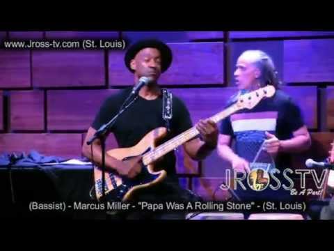James Ross @ Marcus Miller - "Papa Was A Rolling Stone" - www.Jross-tv.com
