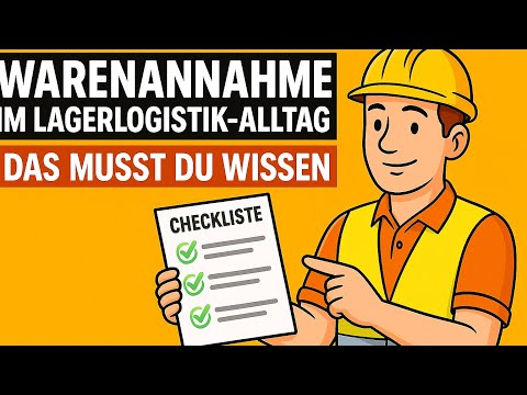 Warenannahme im Lagerlogistik-Alltag: Das musst du wissen!