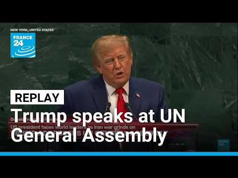 REPLAY: Trump defends Iran war, attacks ICC in UN speech