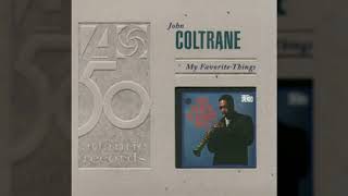 John Coltrane - My Favorite Things, Part 1