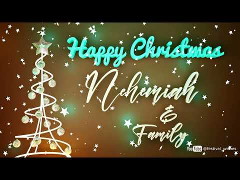 Nehemiah #Christmas #special #video #wish Happy Christmas song - Happy Christmas wishes to you