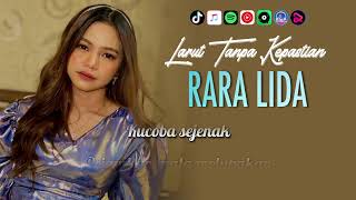 Download lagu Larut Tanpa Kepastian - RARA LIDA | Video Lirik mp3