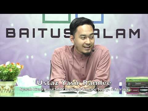 20191222 Ustaz Yasir Ramlee : Syarah Kitab Rasul SAW Berkisah Tentang Syurga & Neraka