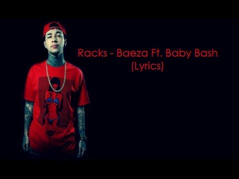 Racks - Baeza Ft. Baby Bash (Lyrics)
