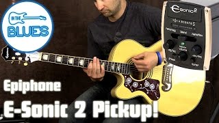 Video thumbnail for Epiphone eSonic 2 Acoustic Guitar Pickup System (EJ-200 SCE) by intheblues
