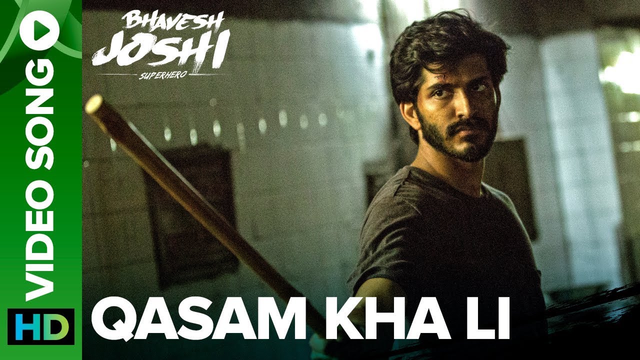 Qasam Kha Li Lyrics  | Bhavesh Joshi Superhero | Priyanshu Painyuli, Harshvardhan Kapoor | Angaraag Mahanta (Papon) | Amit Trivedi