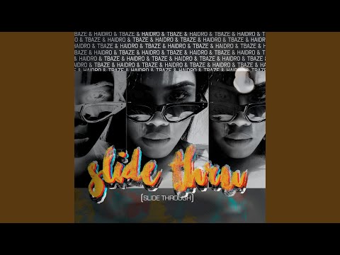 Slide Thru