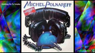 Holding On To Smoke - Michel Polnareff / with Lyrics 《Fame à la Mode》