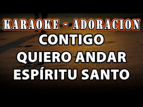 PISTA KARAOKE - CONTIGO QUIERO ANDAR ESPÍRITU SANTO - JOHN ELI