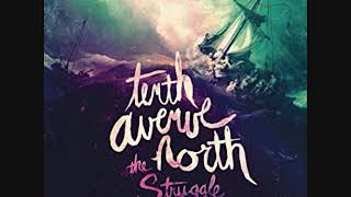 07 Strangers Here   Tenth Avenue North