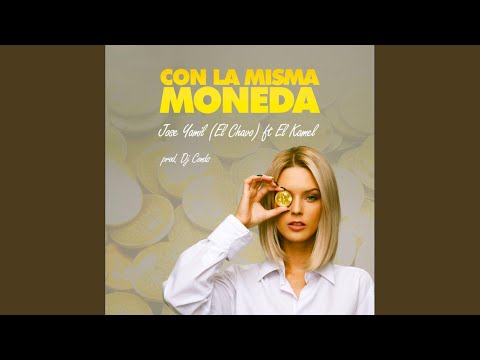 Con la Misma Moneda