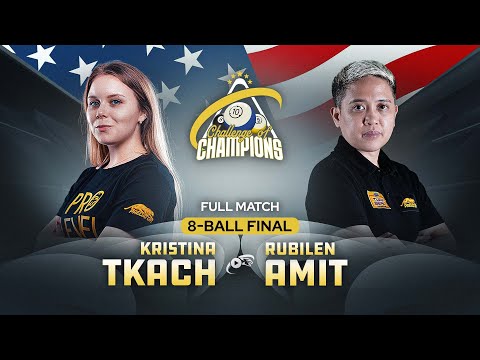 FINAL ▸ RUBILEN AMIT vs KRISTINA TKACH ▸ 8-BALL Women's Challenge of Champions