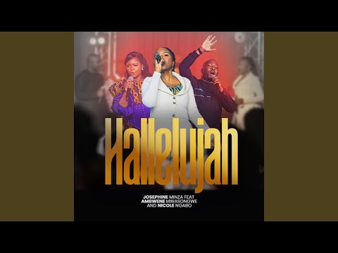Hallelujah (feat. Nicole Ngabo & Ambwene Mwasongwe)