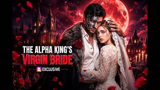 The Alpha King's Virgin Bride