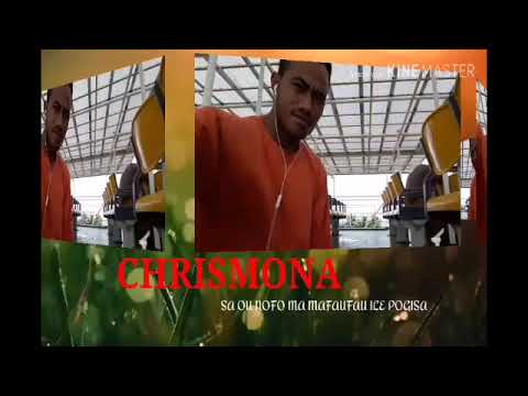 CHRISMONA _Sa ou nofo ma mafaufau ile pogisa