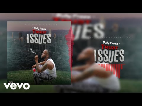 Bully Frass - Trust Issues (Official Visualizer)