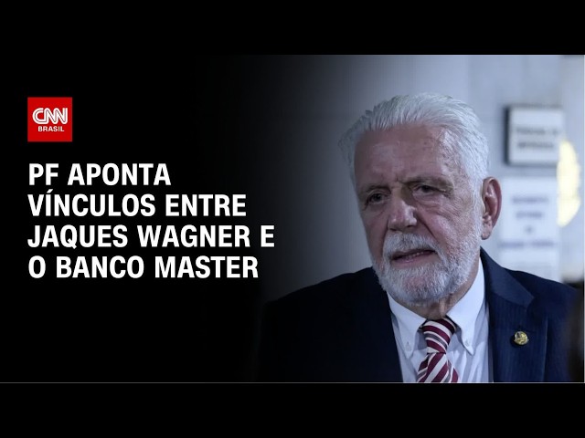 PF detalha vínculos pessoais e políticos de Jaques Wagner com Banco Master | CNN NOVO DIA